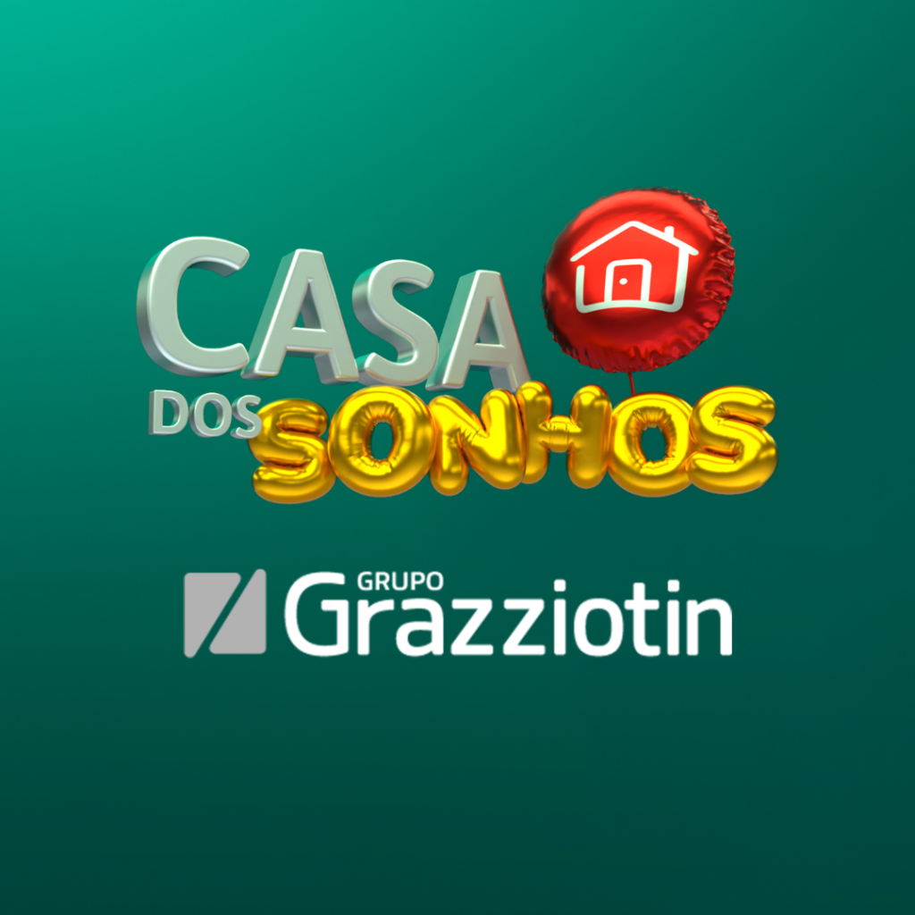 Casa Dos Sonhos - Grupo Grazziotin CASE CAPA